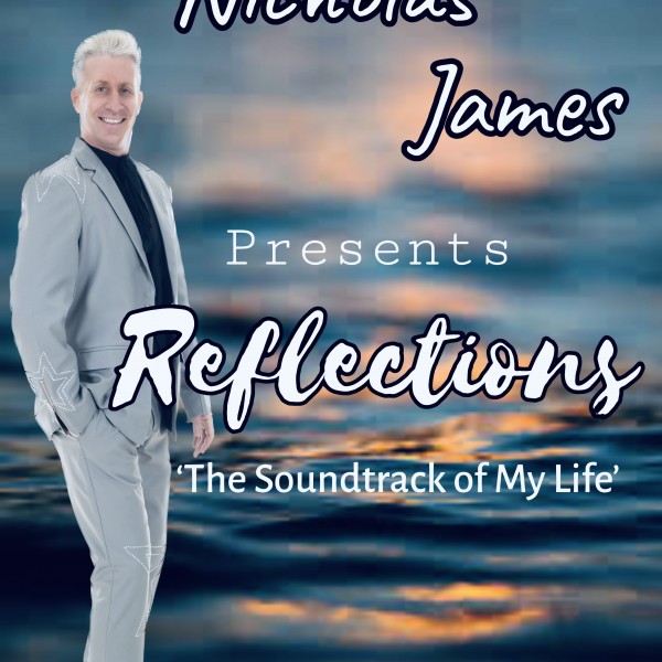 Nicholas James presents REFLECTIONS 2025